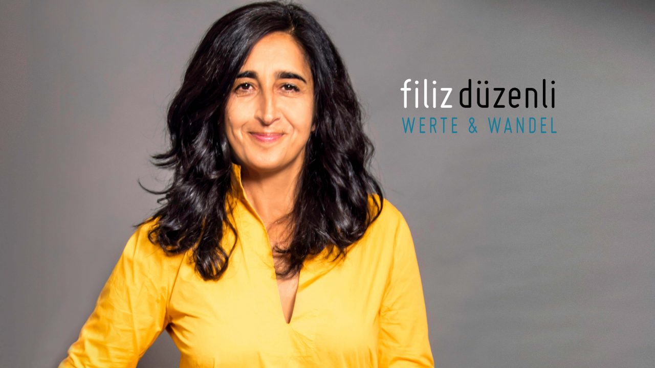 Filiz Düzenli – Werte & Wandel